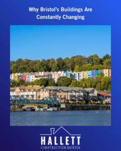 Why Bristol’s Buildings Are Constantly Changing