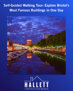 Self-Guided Walking Tour: Explore Bristol's Most Famous Buildings in One Day