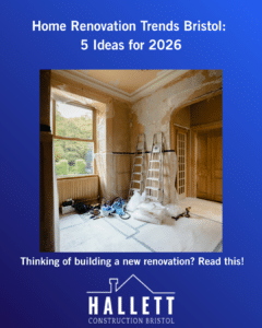 Home Renovation Trends Bristol: 5 Ideas for 2026
