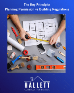 The Key Principle: Planning Permission vs Building Regulations