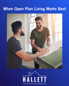 When Open Plan Living works best