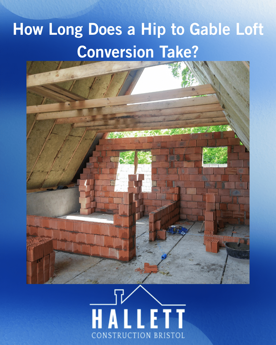 How Long Does a Hip to Gable Loft Conversion Take? - Hallett Construction