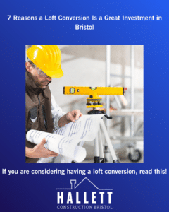 7 Reasons a Loft Conversion Is a Great Investent in Bristol