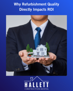 Why Refurbishment Quality Directly Impacts ROI