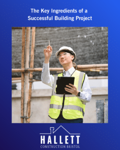  The Key Ingredients of a Successful Building Project
