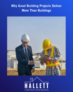 Why Great Building Projects Deliver More Than Buildings