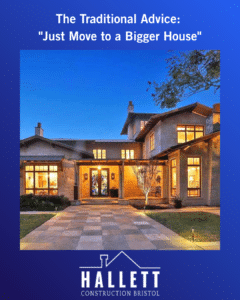 The Traditional Advice: "Just Move to a Bigger House"
