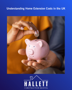 Understanding Home Extension Costs in the UK
