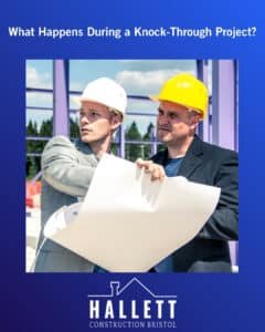 What Happens During a Knock-Through Project?