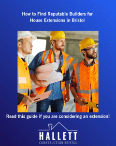 How to Find Reputable Builders for House Extensions in Bristol