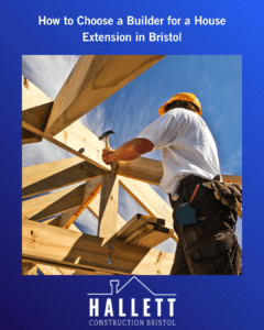 How to Choose a Builder for a House Extension in Bristol
