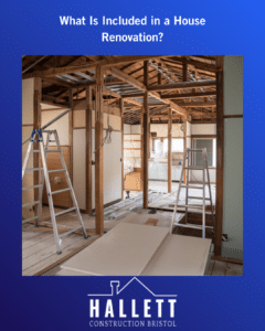 What Is Included in a House Renovation?