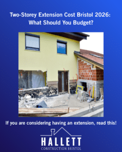 Two-Storey Extension Cost Bristol 2026: What Should You Budget?