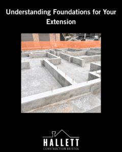 Understanding Foundations for Your Extension in Bristol