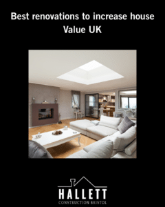 Best Renovations To Increase House Value UK