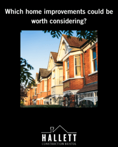Which home improvements could be worth considering